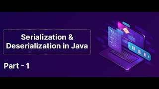 Serialization amp Deserialization in Java Part 1  SkillLync [upl. by Beilul363]