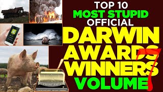 Volume 7 Top 10 Most Stupid Official Darwin Awards Winners  Embarrassingly Stupid Ways People Die [upl. by Eimam]