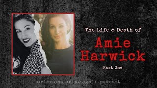 The Life and Death of Amie Harwick  Part 1 [upl. by Aisena]