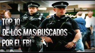 Los 10 Más Buscados Por El FBI [upl. by Stanford]