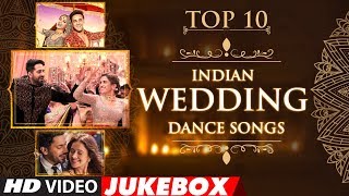 Top 10 Indian WeddingDanceSongs 2018  Video Jukebox  TSeries [upl. by Lammaj256]