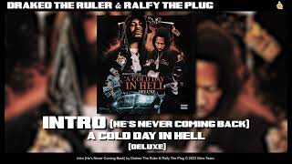 Drakeo the Ruler amp Ralfy The Plug  Intro Hes Never Coming Back Official Audio [upl. by Nosinned]