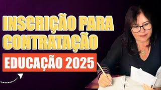 INSCRIÇÃO PARA CONTRATAÇÃO EM 2025 EDUCAÇÃO MG [upl. by Plossl]