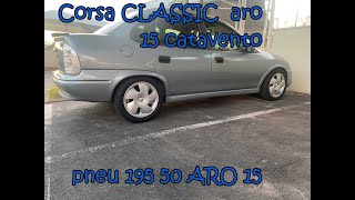 CORSA CLASSIC COM RODAS CATAVENDO ARO 15 E PNEUS 195 50 15 SPEEDMAX [upl. by Mauer]