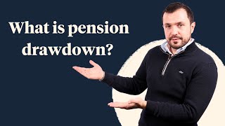 Understanding pension drawdown  how to access your UK pension flexibly [upl. by Weihs]