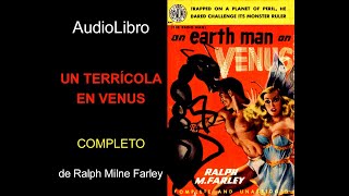 Audiolibro Un terrícola en Venus de Ralph Milne Farley [upl. by Na]