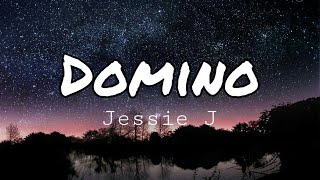 Jessie J  Domino Lyrics [upl. by Adnohsel239]