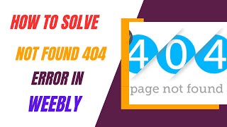 How to Fix Not Found 404 Error in Weebly  Google Search Console [upl. by Robertson403]