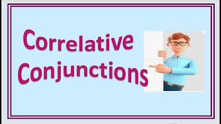 Correlative Conjunctions [upl. by Atik987]