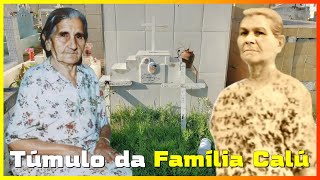 TÚMULO DA FAMÍLIA CALÚ DE ZÉ CALÚ VÍTIMA DE LAMPIÃO E BANDO NO ANO DE 1925 [upl. by Eednyl886]