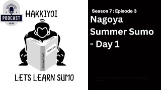 Lets Learn Sumo  Nagoya Sumo Day 1 [upl. by Nwhas]