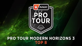 Pro Tour Modern Horizons 3 Top 8 [upl. by Potter72]