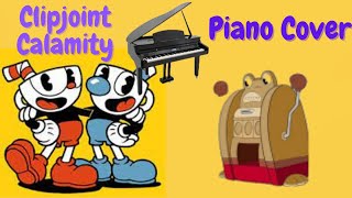 Clip Joint Calamity Piano Cover  CUPHEAD [upl. by Veronica]