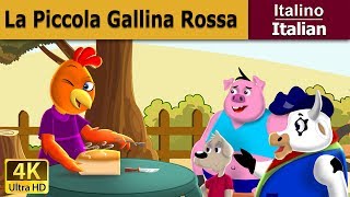 La piccola gallina rossa  Little Red Hen in Italian  Favole Per Bambini  Fiabe Italiane [upl. by Brianna432]