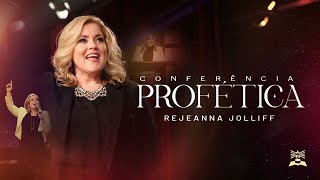 CONFERÊNCIA PROFÉTICA 2023  REJEANNA JOLLIFF  SÁBADO [upl. by Deva]