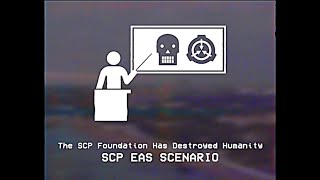 The SCP Foundation Has Destroyed Humanity  SCP5000 EAS SCENARIO [upl. by Milson]