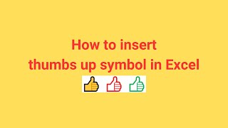 How to insert thumbs up symbol in Excel [upl. by Ahsirhcal]