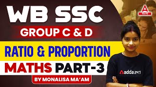 WBSSC Group C amp D Recruitment 2024  Maths Classes  RATIO AND PROPORTION  By Monalisha Maam 3 [upl. by Yrrap]