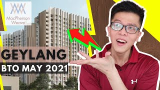 Geylang BTO May 2021 Review  MacPherson Weave Official Analysis [upl. by Liman973]