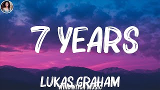 Lukas Graham  7 Years Lyrics Mix Lyrics [upl. by Dnaleel]