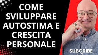 COME SVILUPPARE AUTOSTIMA E CRESCITA PERSONALE amore autostima crescitapersonale [upl. by Rolyks299]