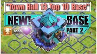 Town Hall 13 Most Powerful Top 20 Bases 2024  With Copy Link   Th13 Best Base Layout  Th13 Base [upl. by Howarth]