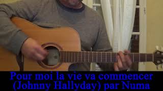 Pour moi la vie va commencer Johnny Hallyday reprise guitare voix 1963 [upl. by Adnanref]