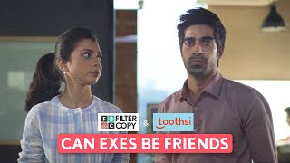 FilterCopy  Can Exes Be Friends  Ft Keshav Sadhana amp Shreya Gupto [upl. by Julienne]