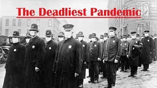 What Was the 1918 Influenza Pandemic [upl. by Nnednarb]