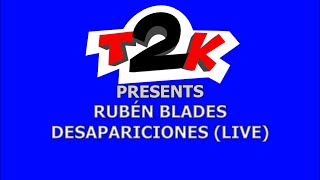 Ruben Blades  Desapariciones Live  Karaoke  Instrumental con Letra T2K [upl. by Ellehsat]