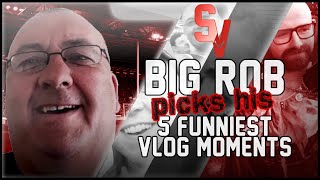 Shoreham View Best Of  BIG ROB PICKS HIS TOP 5 FUNNIEST MOMENTS [upl. by Wilfred]