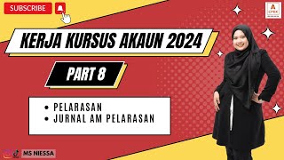 Kerja Kursus Akaun 2024 Part 8 Pelarasan amp Jurnal AM pelarasan [upl. by Merfe759]