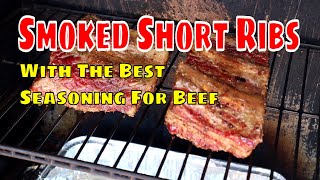 Smoked Beef Short Ribs In The Pit Boss Pellet Smoker [upl. by Gibrian]