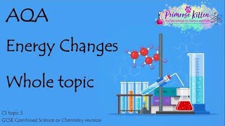 The Whole of AQA  ENERGY CHANGES GCSE 91 Chemistry or Combined Science Revision Topic 5 for C1 [upl. by Zaccaria]