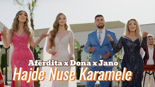 Aferdita Demaku x Dona Janova x JANO  Hajde Nuse Karamele Official Video [upl. by Nnaeiluj817]