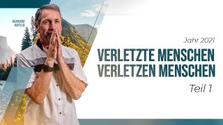 Verletzte Menschen verletzen Menschen  Teil 1 von 3 [upl. by Neela599]