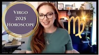 VIRGO 2025 HOROSCOPE  Astrology Overview [upl. by Derdlim]