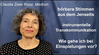 Wie gehe ich bei Einspielungen vor  🎤 Hörbare Jenseitskontakte instrumentelle Transkommunikation [upl. by Frager703]