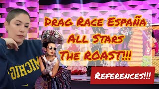 Drag Race España ALL STARS References The ROAST episode 5 [upl. by Tdnarb]