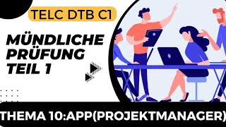 TELC  DTB C1  mündliche Prüfung  App Projektmanager [upl. by Machos]