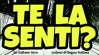 🚗 non ME LA SENTO  ME LA SONO SENTITA  Un Italiano Vero  Lezioni di lingua italiana [upl. by Gregson245]