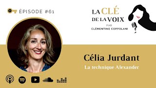 E61 Célia Jurdant Technique Alexander et chant [upl. by Gelasius]