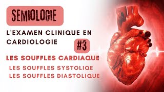 lexamen clinique en cardiologie  partie 03  les souffles cardiaque [upl. by Aleras]