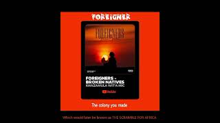 FOREIGNERS  broken natives  FOREIGNER full song lyrics feat Don Mbutu [upl. by Clim]