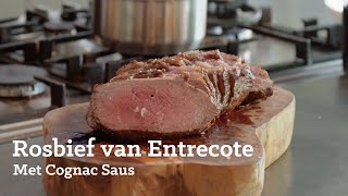 Rosbief van Entrecote met Cognac Saus  Jonathan Zandbergen  The Meatlovers [upl. by Paulson]