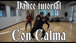 Daddy Yankee amp Snow Con Calma  Official Dance Tutorial by Greg Chapkis [upl. by Medwin928]