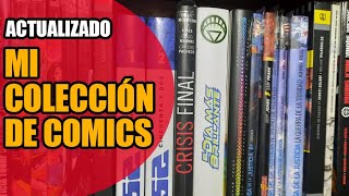 Mi colección de comics  Actualizado [upl. by Nnyrat164]