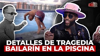 EL NEPHEW DA DETALLES DE TRAGEDIA DE SU BAILARÍN EN LA PISCINA [upl. by Cavit412]