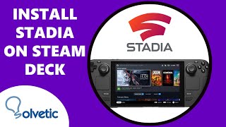 How to install Stadia on Steam Deck ⚙️✔️ [upl. by Eillib559]