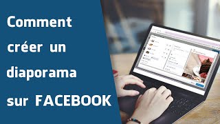 Comment faire un diaporama sur Facebook  les meilleures méthodes en 2021 [upl. by Onivag]